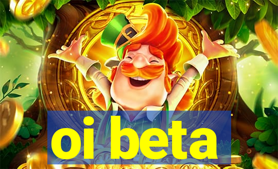 oi beta